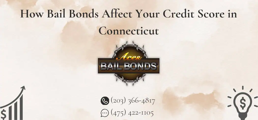 How Bail Bonds Affect Your Credit Score in Connecticut